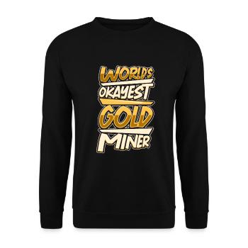 Goldgräber Goldbergbau Goldwaschen Goldmine - Unisex Pullover - Schwarz - Vorne - Alina (178cm) & Michal (187cm)