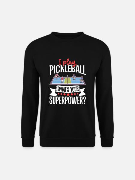 Pickleball Player Pickleball Paddle Pickleball - Unisex Sweatshirt - black