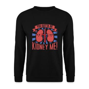 Kidney Transplant Kidney Donor Kidney Disease - Unisex Sweatshirt - black - Front - Alina (178cm) & Michal (187cm)