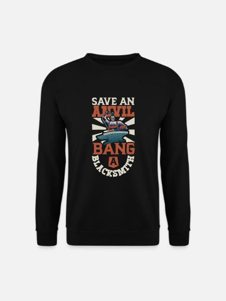 Blacksmith Metalworker Bladesmith Metal - Unisex Sweatshirt - black