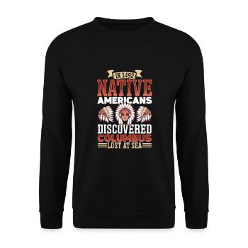 Indian Aborigines History of the Indigenous People - Unisex Sweatshirt - black - Front - Alina (178cm) & Michal (187cm)
