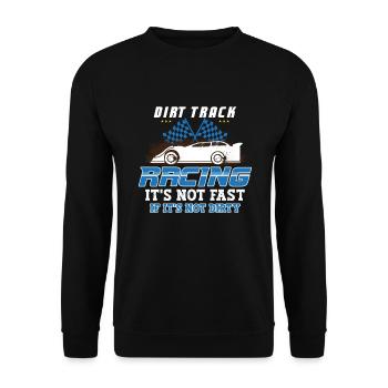 Dirt Track Racing Fast And Dirty Racing Fan Race - Unisex Sweatshirt - black - Front - Alina (178cm) & Michal (187cm)