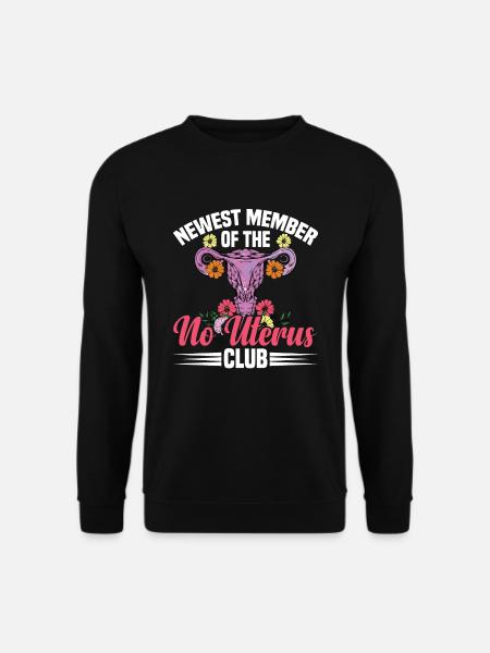 Hystérectomie pour restaurer la - Sweat-shirt Unisexe - noir