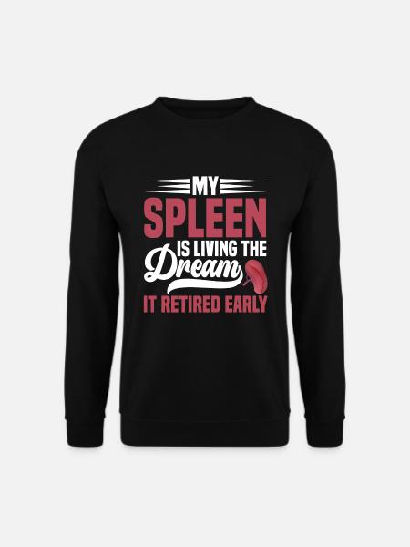 Spleen Surgery Surviving Spleen Removal - Unisex Sweatshirt - black