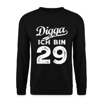 Digga Ich Bin 29 Jahre 29. Geburtstag - Unisex Pullover - Schwarz - Vorne - Alina (178cm) & Michal (187cm)