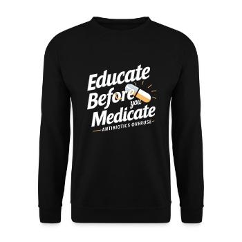 Antibiotika-missbrauch, Antibiotika-resistenz, - Unisex Pullover - Schwarz - Vorne - Alina (178cm) & Michal (187cm)