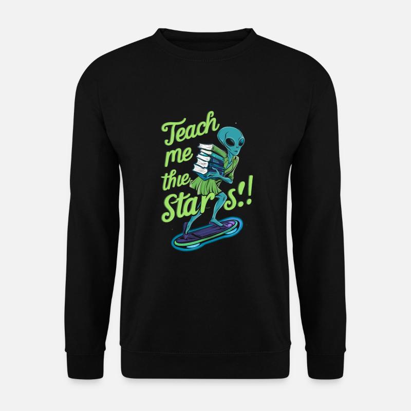 Teacher's Life Extraterrestrial Sci-Fi Adventure - Unisex Sweatshirt - black