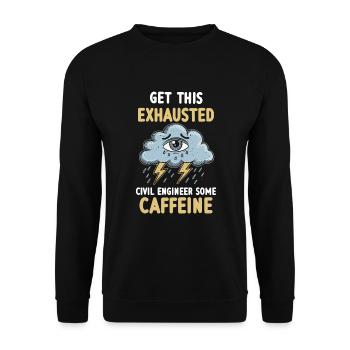 Exhaustion, overload, civil engineer, everyday life - Unisex Sweatshirt - black - Front - Alina (178cm) & Michal (187cm)