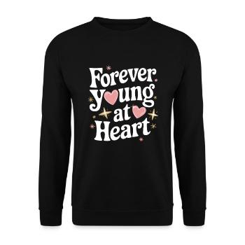 Forever Young At Heart Embrace Life's Vibrant - Unisex Pullover - Schwarz - Vorne - Alina (178cm) & Michal (187cm)