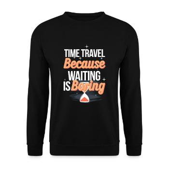 Time travel sci-fi enthusiast and time machine - Unisex Sweatshirt - black - Front - Alina (178cm) & Michal (187cm)