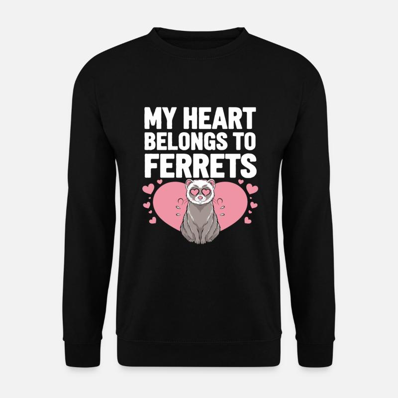 Frettchenbesitzer, Frettchenliebhaber, Süßes - Unisex Pullover - Schwarz