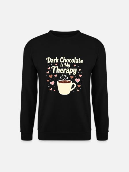 Chocolate enthusiasts, Dark chocolate fans, - Unisex Sweatshirt - black