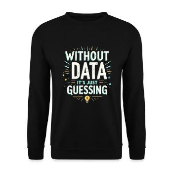 Data Analyst Big Data Specialist Business - Unisex Sweatshirt - black - Front - Alina (178cm) & Michal (187cm)
