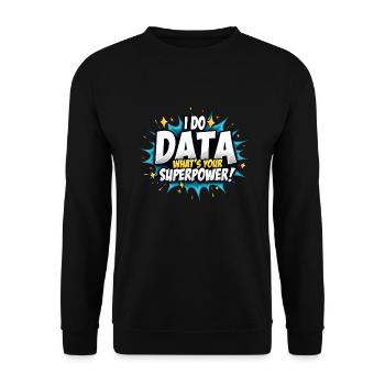 Data Analyst Big Data Specialist Business - Unisex Sweatshirt - black - Front - Alina (178cm) & Michal (187cm)