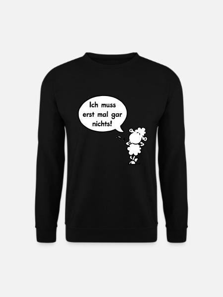 Sheepworld Ich muss erstmal gar nichts - Unisex Pullover - Schwarz
