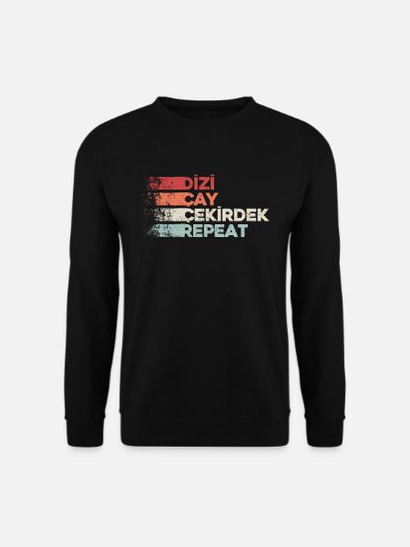 Dizi Cay Cekirdek Repeat türkische Sprüche lustig - Unisex Pullover - Schwarz