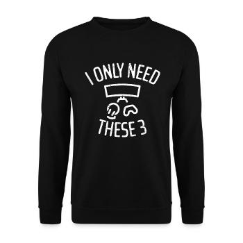 Je n’ai besoin que de ces trois - Gaming - Sweat-shirt Unisexe - noir - Devant - Alina (178cm) & Michal (187cm)