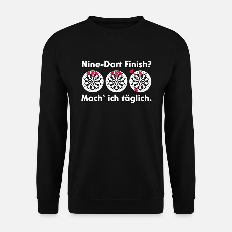 Nine-Dart Finish? Mach' ich täglich. - Unisex Pullover - Schwarz