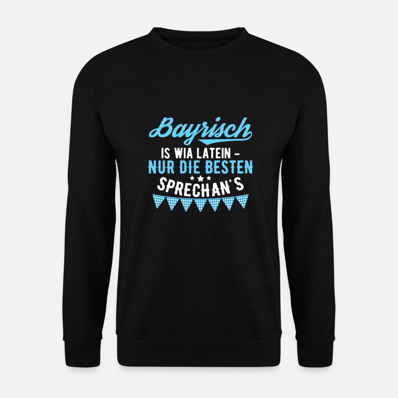 Bavaria dialect dialect saying - Unisex Sweatshirt - black