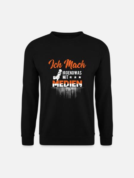 Irgendwas mit Medien Beruf - Unisex Pullover - Schwarz