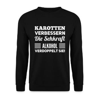 Alkohol Verdoppelt Die Sehkraft Lustiger Spruch - Unisex Pullover - Schwarz - Vorne - Alina (178cm) & Michal (187cm)