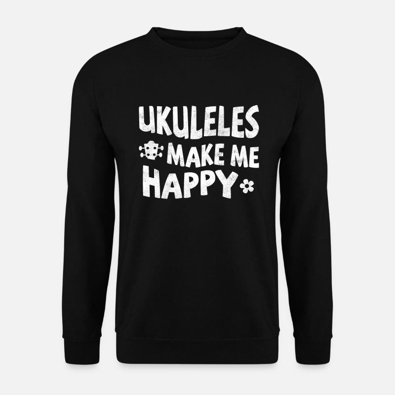 Ukuleles make me happy - Unisex Sweatshirt - black