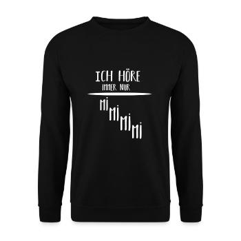 Ich höre immer nur mimimi - Unisex Pullover - Schwarz - Vorne - Alina (178cm) & Michal (187cm)