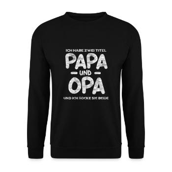 Ich habe zwei titel papa und opa - Unisex Pullover - Schwarz - Vorne - Alina (178cm) & Michal (187cm)