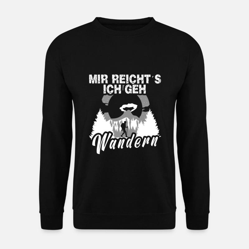 Mir reichts ich geh wandern - Unisex Pullover - Schwarz