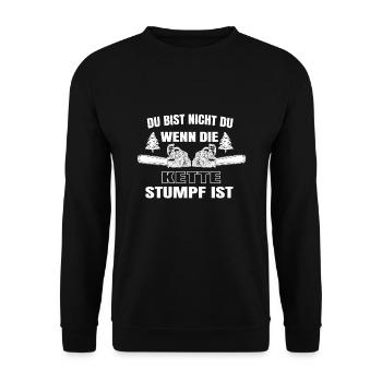 Du bist nicht du wenn die Kette stumpf ist - Unisex Pullover - Schwarz - Vorne - Alina (178cm) & Michal (187cm)