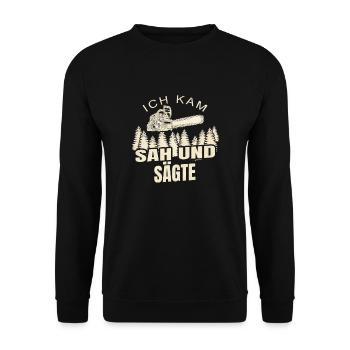 Ich Kam Sah Und Sägte - Unisex Pullover - Schwarz - Vorne - Alina (178cm) & Michal (187cm)