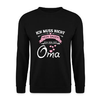 Ich Muss Nicht Nein Sagen Ich Bin Die Oma - Unisex Pullover - Schwarz - Vorne - Alina (178cm) & Michal (187cm)