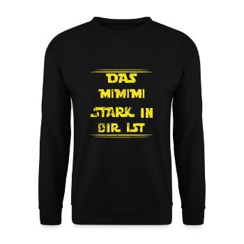 Das Mimimi Stark in dir ist Dein Mimimi Stark Ist - Unisex Pullover - Schwarz - Vorne - Alina (178cm) & Michal (187cm)