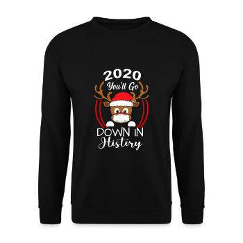 Christmas 2020 you’ll go down in history - Sweat-shirt Unisexe - noir - Devant - Alina (178cm) & Michal (187cm)