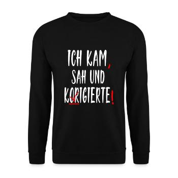 Ich Kam Sah Und Korrigierte Deutsch Grammatik - Unisex Pullover - Schwarz - Vorne - Alina (178cm) & Michal (187cm)