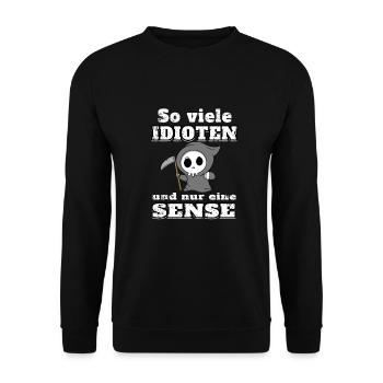 So viele Idioten und nur eine Sense - Unisex Pullover - Schwarz - Vorne - Alina (178cm) & Michal (187cm)