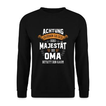 Die Majestät die Oma betritt den Raum Großmutter - Unisex Pullover - Schwarz - Vorne - Alina (178cm) & Michal (187cm)