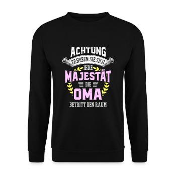 Die Majestät die Oma betritt den Raum Großmutter - Unisex Pullover - Schwarz - Vorne - Alina (178cm) & Michal (187cm)