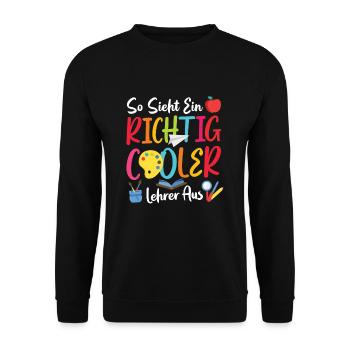 So Sieht ein richtig Cooler Lehrer Aus Schule Abi - Unisex Pullover - Schwarz - Vorne - Alina (178cm) & Michal (187cm)