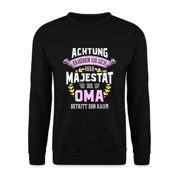 Die Majestät die Oma betritt den Raum Großmutter - Unisex Pullover - Schwarz - Vorne - Alina (178cm) & Michal (187cm)