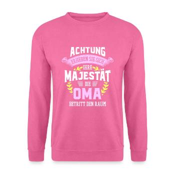 Die Majestät die Oma betritt den Raum Großmutter - Unisex Pullover - Pink - Vorne