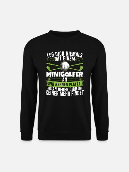 Minigolf Leg dich niemals mit einem Minigolfer an - Unisex Pullover - Schwarz
