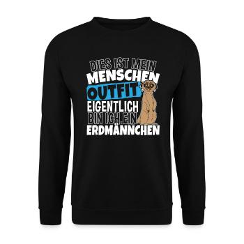 Dies ist mein Menschen Outfit ich bin Erdmännchen - Unisex Pullover - Schwarz - Vorne - Alina (178cm) & Michal (187cm)