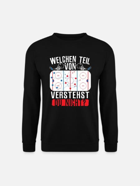 Eishockey welchen Teil von verstehst du nicht - Unisex Pullover - Schwarz