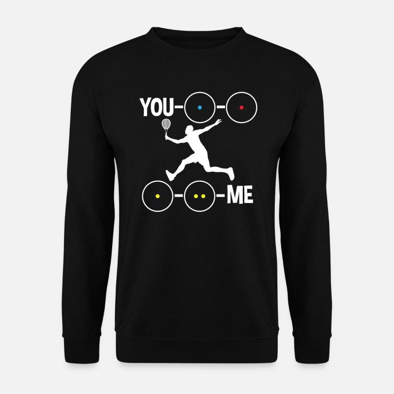Squash Spieler Squashen Squashball You and Me - Unisex Pullover - Schwarz