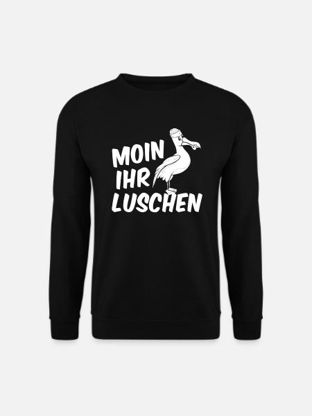 Moin Ihr Luschen Stralsund Ostsee Urlaub - Unisex Pullover - Schwarz