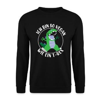 Vegan Wie Ein T-Rex Fleisch Fleischesser Sprüche - Unisex Pullover - Schwarz - Vorne - Alina (178cm) & Michal (187cm)