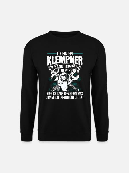 Klempner Lustige Sprüche Heizungsbauer - Unisex Pullover - Schwarz
