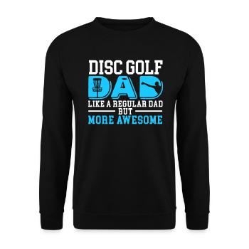 Disc Golf Dad Wie Ein Normaler Dad, Aber Cooler - Unisex Pullover - Schwarz - Vorne - Alina (178cm) & Michal (187cm)