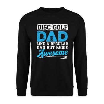 Disc Golf Dad Wie Ein Normaler Dad, Aber Cooler - Unisex Pullover - Schwarz - Vorne - Alina (178cm) & Michal (187cm)